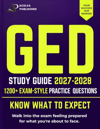 GED Study Guide 2026-2027 All Subjects: Complete Prep Book with 1200 Practice Questions, Step-by-Step Answer Explanations, and Proven Strategies to Pass the GED Test