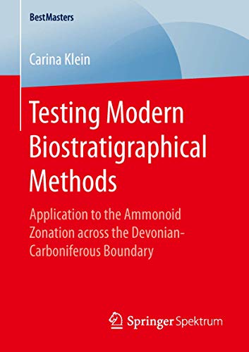 Testing Modern Biostratigraphical Methods: Application to the Ammonoid Zonation across the Devonian-Carboniferous Boundary (BestMasters)