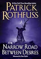 The Narrow Road Between Desires (Kingkiller Chronicle)