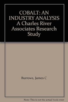 Hardcover COBALT: AN INDUSTRY ANALYSIS A Charles River Associates Research Study Book