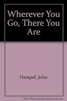 Hardcover Wherever You Go, There You Are Book