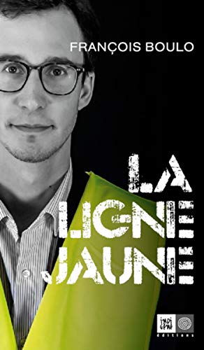 Télécharger La ligne jaune (Ceux qui marchent contre le vent) PDF Ebook En Ligne