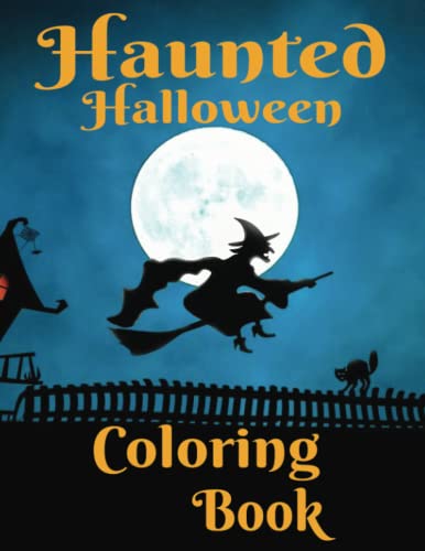 Haunted Halloween: 24-page Halloween themed coloring book