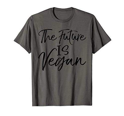 Cute Vegan Quote for Women Funny Gift The Future is Vegan Camiseta
