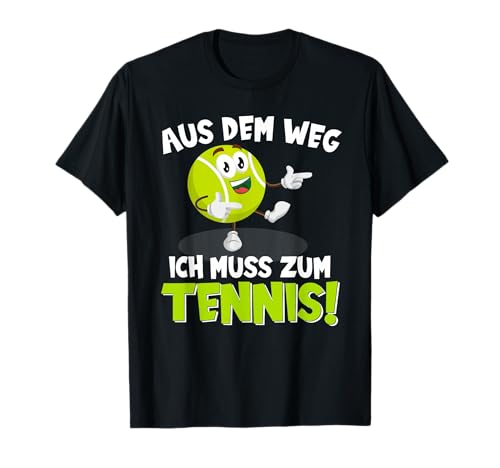 Lustiger Cartoon mit Spruch Aus dem Weg ich muss zum Tennis T-Shirt