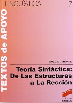 Teoria Sintactica: De Las Estructuras a La Reccion