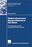  Wettbewerbsorientierte Managerentlohnung im F&E-Kontext: Eine ökonomische Analyse ausgewählter Performancemaße