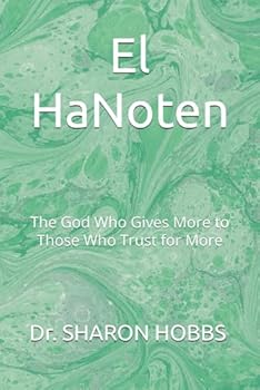 Paperback El HaNoten: The God Who Gives More to Those Who Trust for More Book