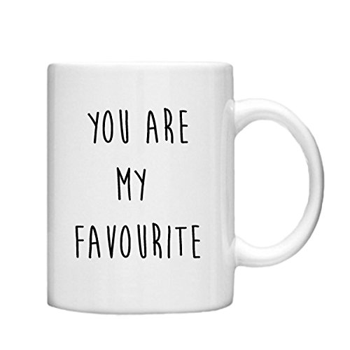 You are My Favourite Statement Mug
