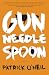Gun, Needle, Spoon
