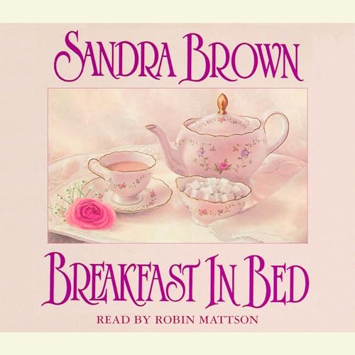 Breakfast in Bed Breakfast in Bed, Book 1 (Audio Download) Sandra