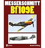  [(Messerschmitt Bf 109E)] [ By (author) Rudolf Höfling ] [May, 2012]