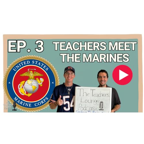 Episode 3: From High School to the Marines: A Former Student&rsquo;s Journey