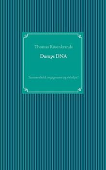 Paperback Durups DNA - sammenhold, engagement og virkelyst! [Danish] Book