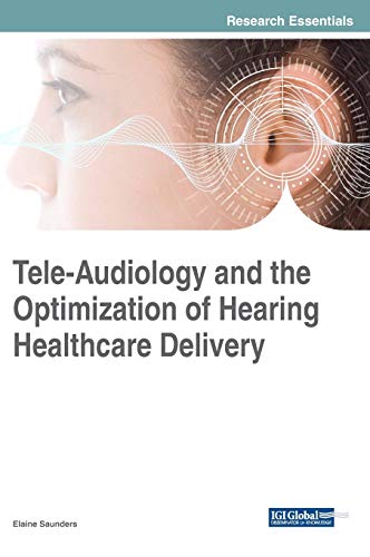Tele-Audiology and the Optimization of Hearing Healthcare Delivery (Advances in