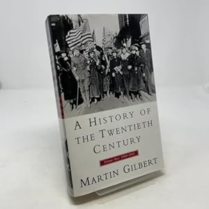 A History of the Twentieth Century 1900-1933, Vol. 1