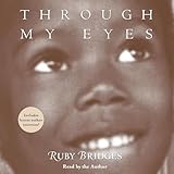 Through My Eyes: Ruby Bridges