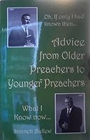 Advice From Older Preachers to Younger Preachers B094HHXMFF Book Cover