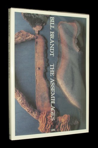 BILL BRANDT―THE ASSEMBLAGES (ARM)