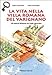 La Vita Nella Villa Romana Del Varignano. Gli Antichi Romani Nel Golfo Spezzino - 3