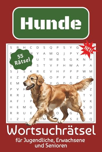 Hunde Wortsuchrätsel für Jugendliche, Erwachsene und Senioren: Wörter suchen mit einfach zu lesender Schrift über Hunde, Hunderassen, Hundepflege, ... Geschenk, für den Urlaub / eine kleine Pause