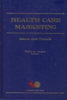 Health Care Marketing: Issues and Trends 0894431625 Book Cover