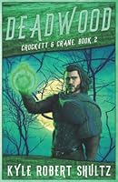 Deadwood: The Return of Crockett and Crane 1076729320 Book Cover