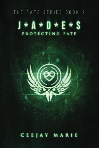 J*A*D*E*S: Protecting Fate: The Fate Series: Book 2
