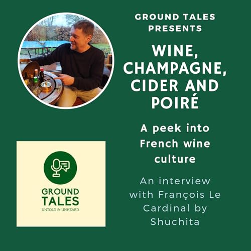 Wine, champagne, cider and poir&eacute;: A peek into French wine culture