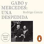 Gabo y Mercedes: Una despedida