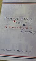 Preaching for the American century 189290201X Book Cover
