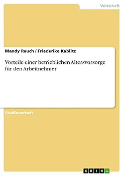 Paperback Vorteile einer betrieblichen Altersvorsorge für den Arbeitnehmer [German] Book
