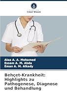 Behçet-Krankheit: Highlights zu Pathogenese, Diagnose und Behandlung (German Edition) 620390144X Book Cover