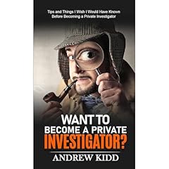 Want to Become a Private Investigator? Audiolibro Por Andrew Kidd arte de portada