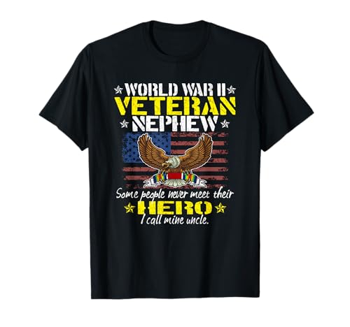 Algunas personas nunca conocen a su héroe Sobrino veterano de la Segunda Guerra Mundial Camiseta