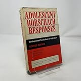 Adolescent Rorschach Responses: Developmental Trends from Ten to Sixteen Years