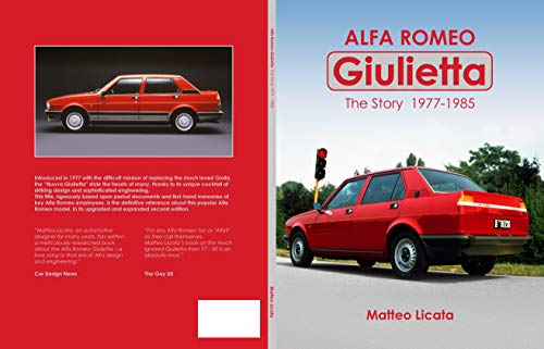 Alfa Romeo Giulietta The Story 1977 1985 Licata Matteo Ebook Amazon Com