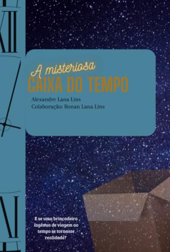 A Misteriosa Caixa Do Tempo (Portuguese Edition)