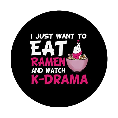 I Just Want To Eat Ramen And Watch K-Drama Funny Kdrama Mama PopSockets Swappable PopGrip, Black - Image 3