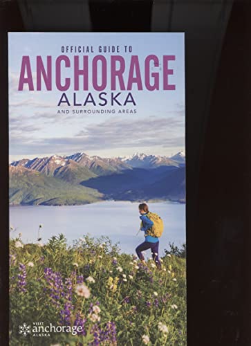 OFFICIAL GUIDE TO ANCHORAGE ALASKA AND SURROUNDING AREAS /ILLUSTRATED MAGAZINE INCLUDING FOLDOUT MAP /*RAREST*