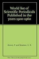 World list of Scientific Periodicals Published in the years 1900-1960 B000L7R1MM Book Cover