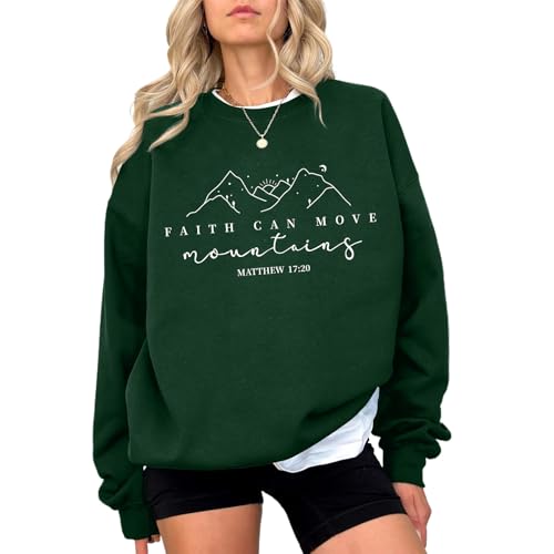 Pairxily Christian Sweatshirts for Women Faith Can Move Mountains Sweatshirt Bible Verse Religious Long Sleeve Crewneck Tops(Green M)