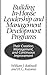 Building In-House Leadership and Management Development Programs: Their Creation, Management, and Continuous Improvement