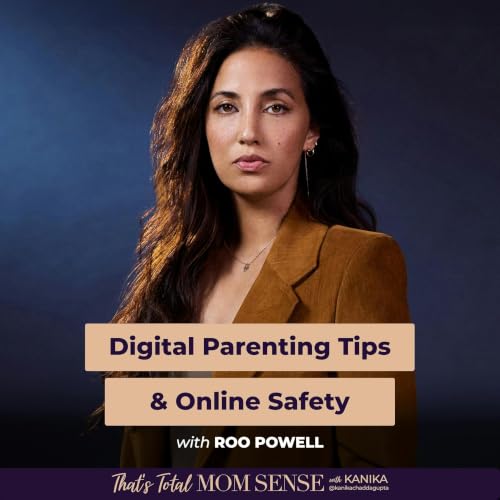 REPLAY: ROO POWELL: Summer Cyber Smarts &mdash; Digital Parenting Tips & Online Safety