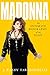 Price comparison product image Madonna: An Intimate Biography of an Icon at Sixty