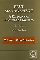 Pest Management: A Directory of Information Sources Volume 1: Crop Protection 0851986757 Book Cover