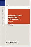 Niedersächsisches Polizei- und Ordnungsrecht (Rechtswissenschaft heute)