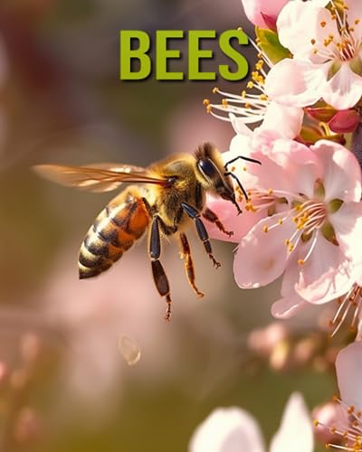 Bees: Fun and Educational Book for Kids with Amazing Facts and Pictures
