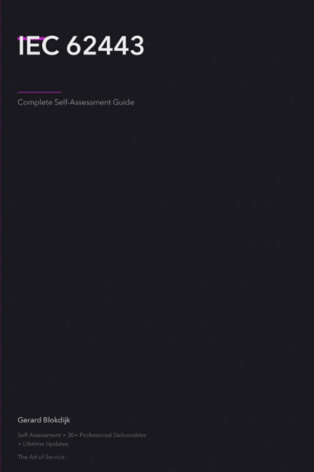 The Operational Excellence Library; Mastering IEC 62443