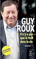 Il n'y a pas que le foot dans la vie... - Mémoires 2352877156 Book Cover